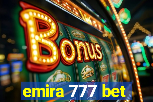 emira 777 bet